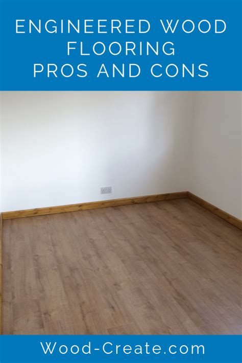 Engineered wood flooring pros and cons - Wood Create