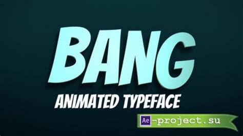 Videohive Bang Animated Typeface 33592284 Project For After