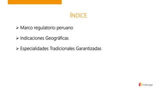 La protección de las indicaciones geográficas y las especialidades