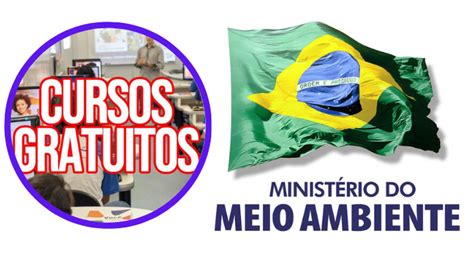 Ministério do Meio Ambiente Abre Inscrições Para Cursos Gratuitos