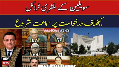 Sc Resume Hearing Into Pleas Against Military Courts Youtube