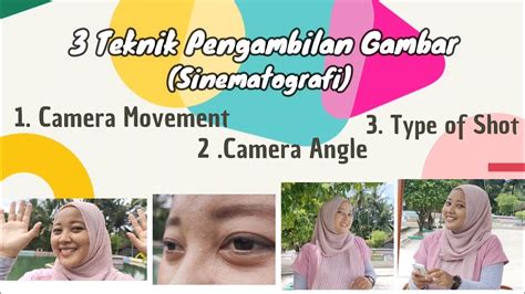 Teknik Pergerakan Kamera Camera Movement Camera Angle Type Of Shot