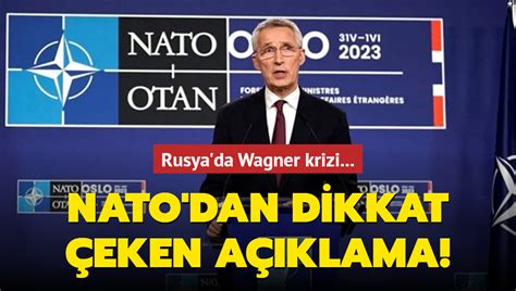 Rusya Da Wagner Krizi Nato Dan Dikkat Eken A Klama