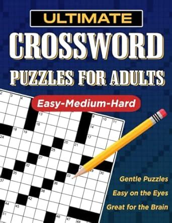 Ultimate Crossword Puzzle Books For Adults Easy Medium To Hard Level