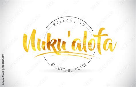 Nuku Alofa Welcome To Word Text With Handwritten Font And Golden