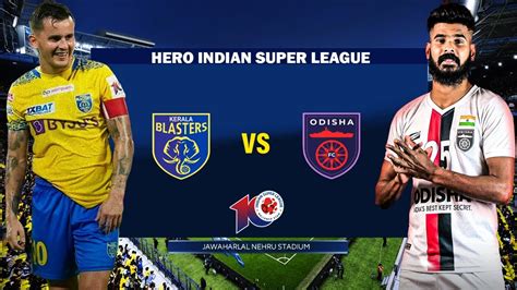 ISL LIVEKERALA BLASTERS FC Vs ODISHA FC LIVE ISL LIVE MATCH TODAY