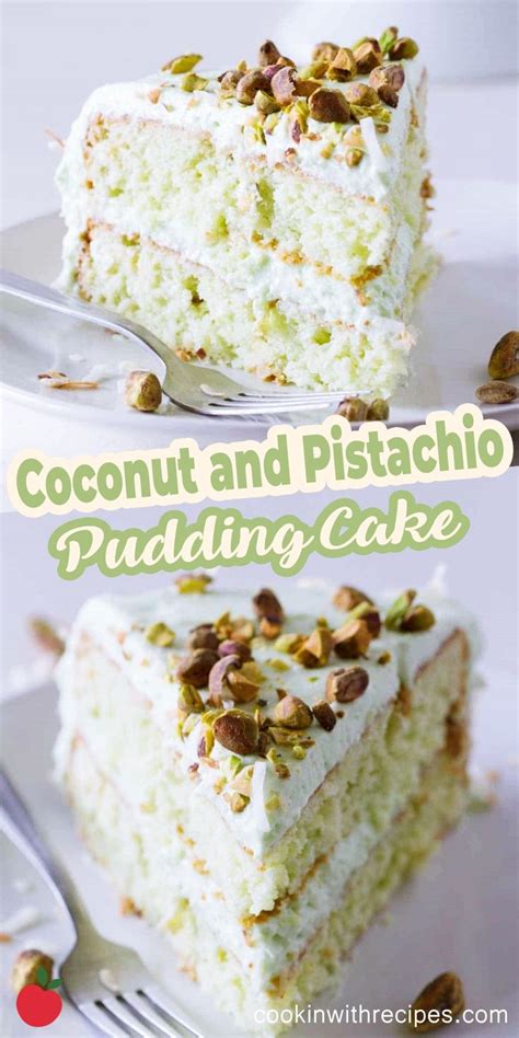 Coconut And Pistachio Pudding Cake Recipe In 2024 Pistachio Pudding Cake Pistachio Recipes