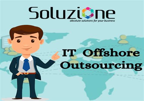 Offshore Outsourcing Of IT Services Soluzione