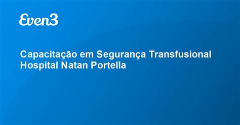 Capacitação em Segurança Transfusional Hospital Natan Portella