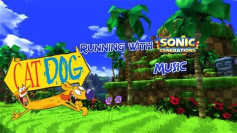 Catdog Running With Sonic Generations Music Youtube