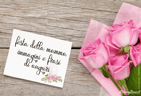 Festa Della Mamma Frasi D Auguri E Immagini Da Scrivere E Inviare