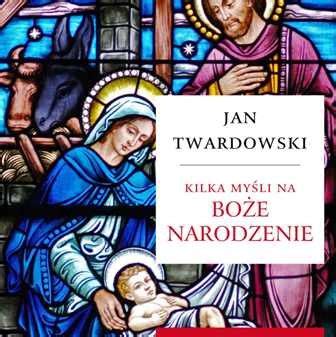 Kilka myśli na Boże Narodzenie Twardowski Jan Książka w Empik