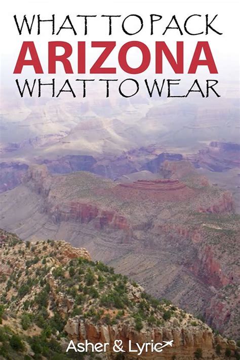 Arizona Packing List Fall Grand Canyon Packing List Arizona Travel