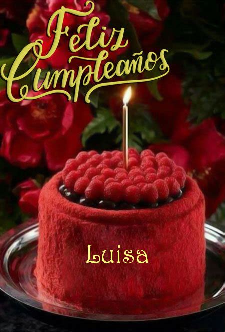 Feliz Cumpleaños Luisa Tarjetas De Felicitaciones E Imágenes Feliz