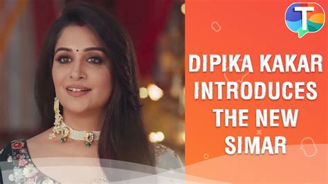 Sasural Simar Ka 2: Dipika Kakar Ibrahim introduces the new Simar in ...