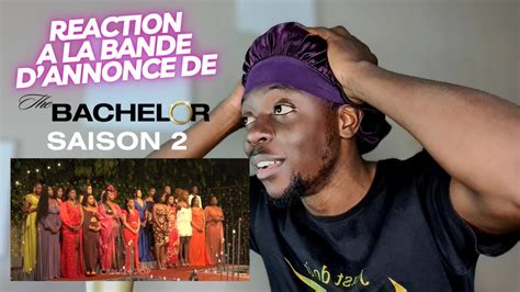 The Bachelor Afrique Saison Reaction A La Bande D Annoce Youtube