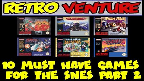 10 Must Have Games For The SNES Super Nintendo Part 2 RetroVentureUK