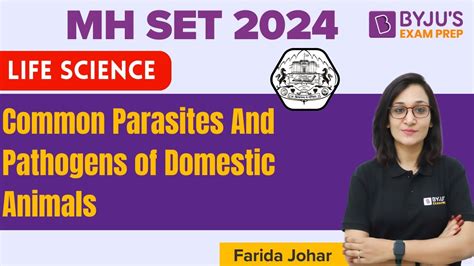 SET 2024 Life Science Common Parasites And Pathogens Of Domestic