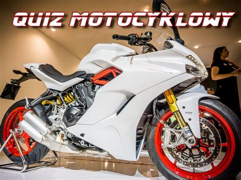 Co Wiesz O Motocyklach Quiz