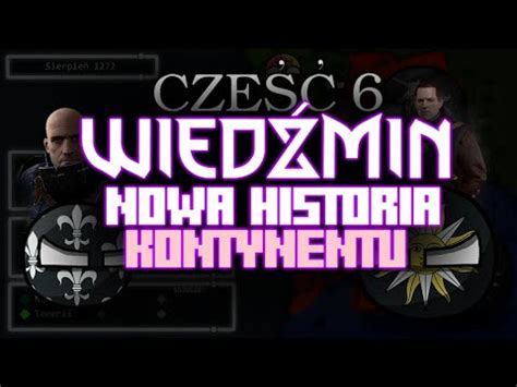 WOJNA O WSZYSTKO WIEDŹMIN NOWA HISTORIA KONTYNENTU 5 YouTube