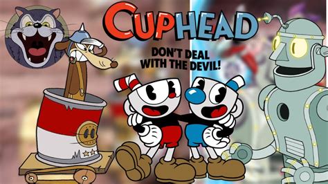 Cuphead Gameplay Rob Do Dr Kahl Dr Kahl S Robot E O Rat O Werner