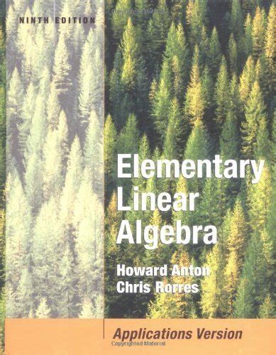 Elementary Linear Algebra Applications Version Anton Howard Rorres Chris 9780471669593 Zvab