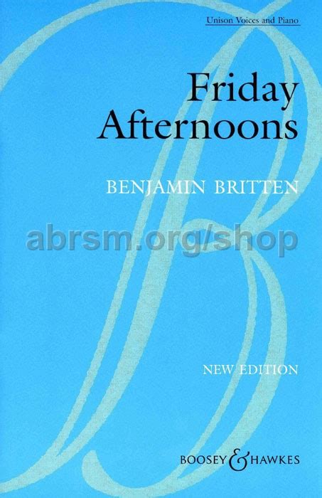 Benjamin Britten Friday Afternoons Unison Upper Voices