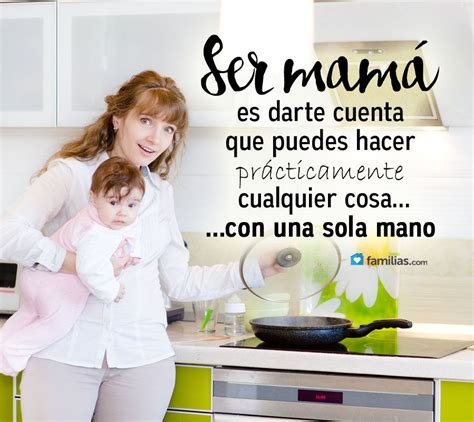 Ser Mamá Ser Mama Frases Familiares