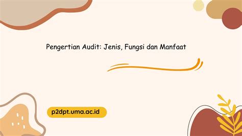 Pengertian Audit Jenis Fungsi Dan Manfaat