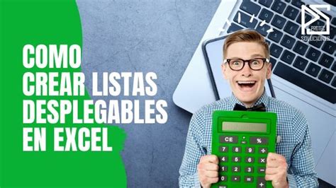 Lista Desplegable Cómo Crear y Utilizar Listas Desplegables en Excel