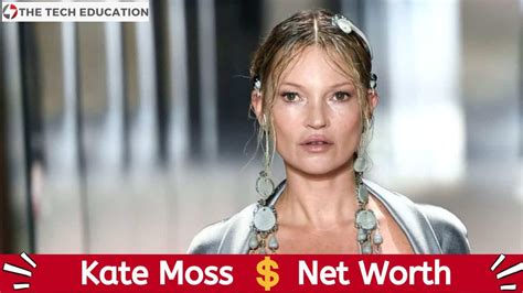 Kate Moss Net Worth: How Rich Is This Person In 2023!