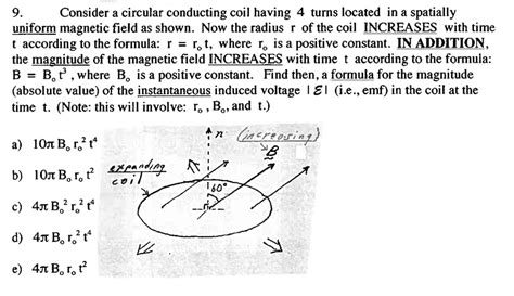 9 Consider A Circular Conducting Coil Having 4 Turns Located In A