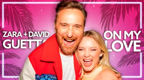 Zara Larsson David Guetta On My Love Lyric Video YouTube