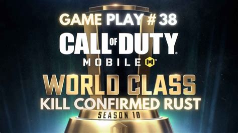 Kill Confirmed Rust Call Of Duty Mobile Season World Class