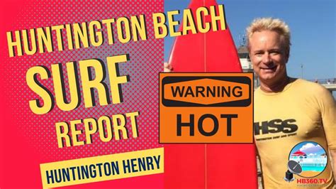 Hb360 Tv News Local Surf Report Your Huntington Beach Youtube