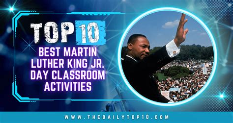 Top 10 Best Martin Luther King Jr. Day Classroom Activities