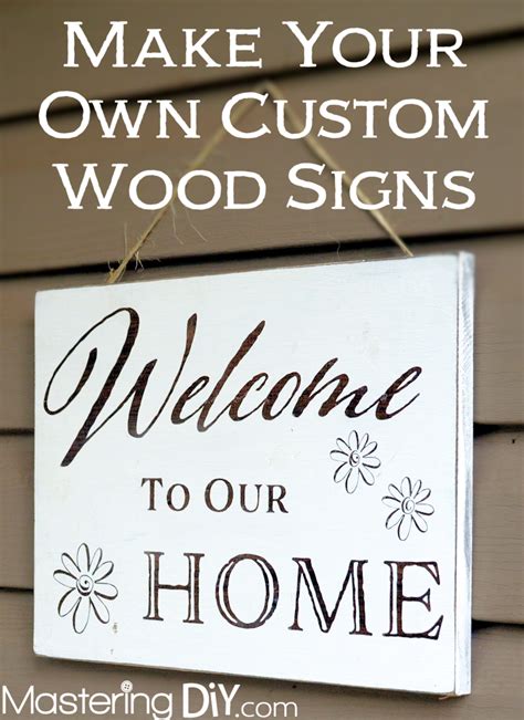 Make Your Own Custom Wood Signs Wooden Signs Diy Custom Wood Signs