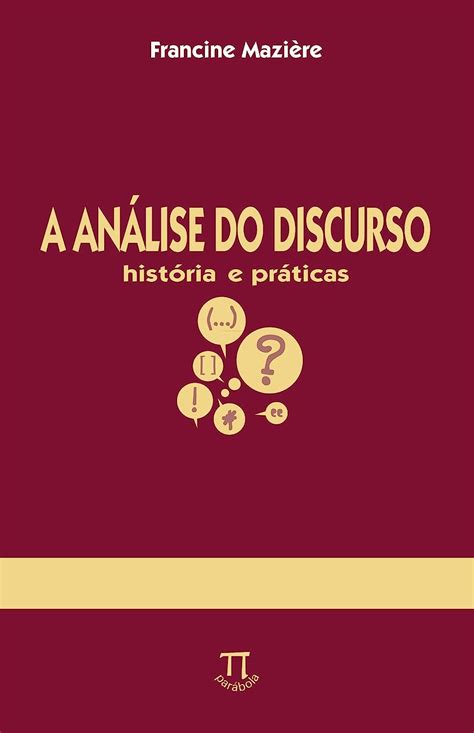 Jp A Análise Do Discurso História E Práticas 本