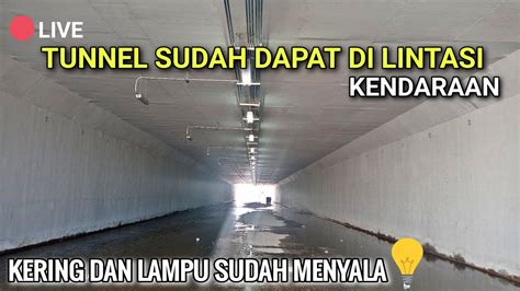 Live Di Dalam Tunnel Sirkuit Mandalika Juli Youtube