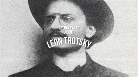 Lethal Facts About Leon Trotsky Fact City