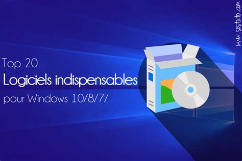 20 Logiciels Indispensables Et Gratuits Pour Pc Windows 10 7 En 2025