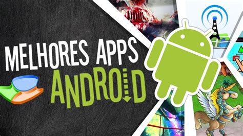 Os Melhores Aplicativos De Android Baixaki Youtube