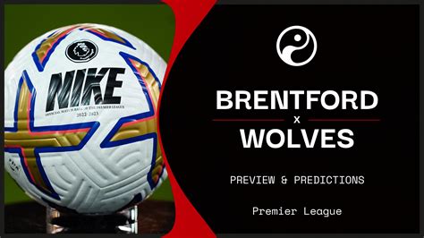 Brentford vs Wolves - Kathline Elmore