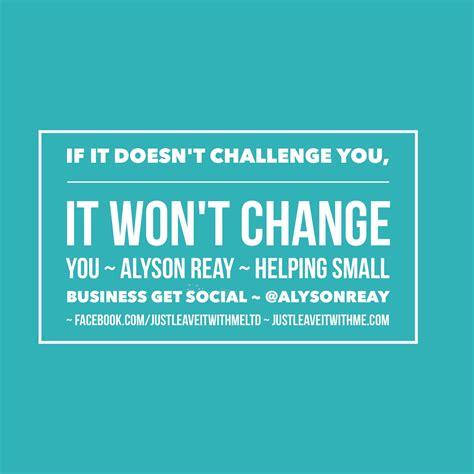 If it doesn't challenge you.. | Social media business, Social marketing