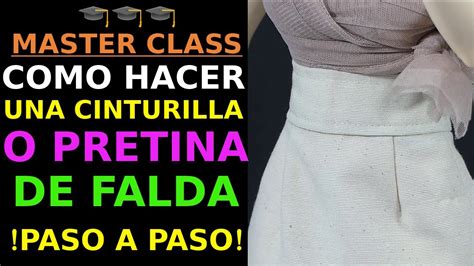 Como Hacer La Pretina De Falda O Cinturilla Master Class YouTube