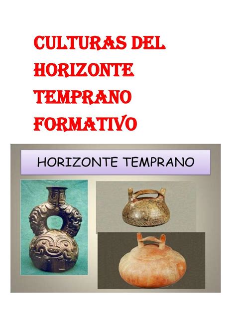 Culturas Del Horizonte Temprano Formativo By Luzmarina Apazayucra Issuu