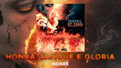 Norr Honra Sangue E Gl Ria Ep Fenix Renascendo Das Cinzas