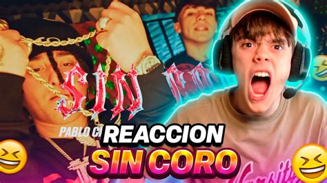 REACCIÓN A Il Nene De Oro ft Pablo Chill E Sin Coro Video Oficial