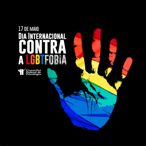 May 17 2021 Idahobit Dia Internacional De Luta Contra A Lgbtfobia Luiz Botelho