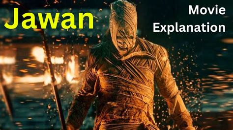 Jawan Movie Explained In Hindi Jawan Full Story Explained To The